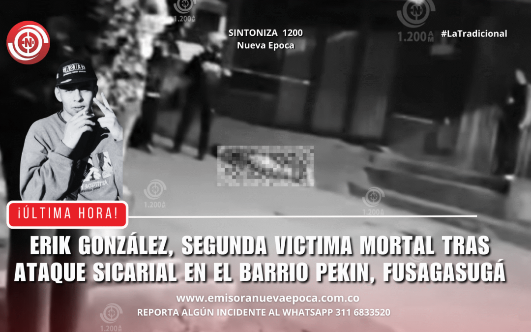 Erik Gonz�lez, la segunda v�ctima mortal tras ataque sicarial en el barrio Pek�n, Fusagasug�.
