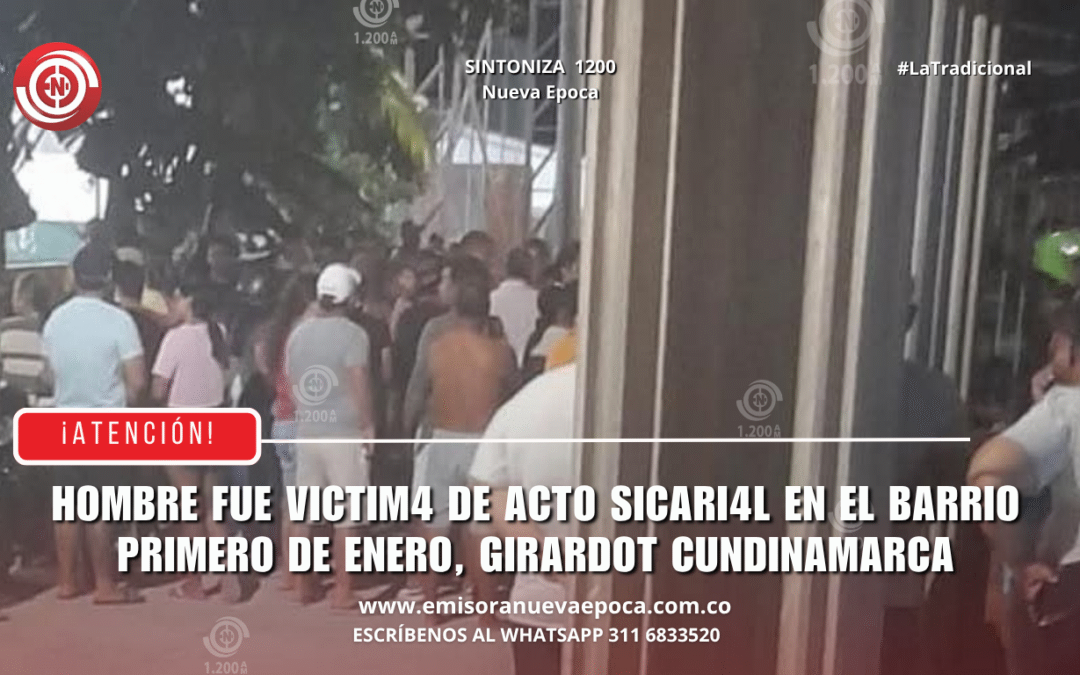 Hombre fue v�ctim4 de act0 sicari4l en el Barrio Primero de Enero, Girardot Cundinamarca